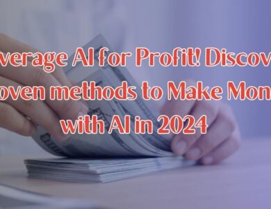 Make Money with AI: Proven Methods for 2024