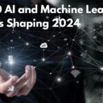 Top 10 AI and Machine Learning Trends Shaping 2024