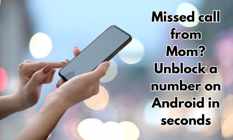 Unblock a number on Android