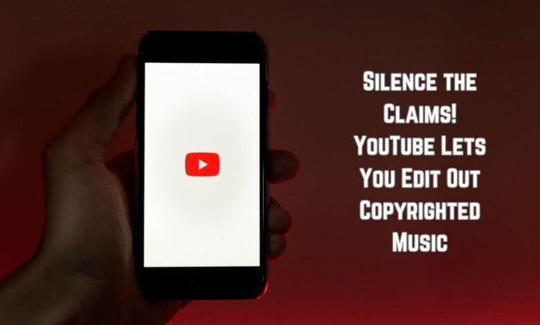 New YouTube Feature Allows Creators to Remove Copyrighted Music from Videos